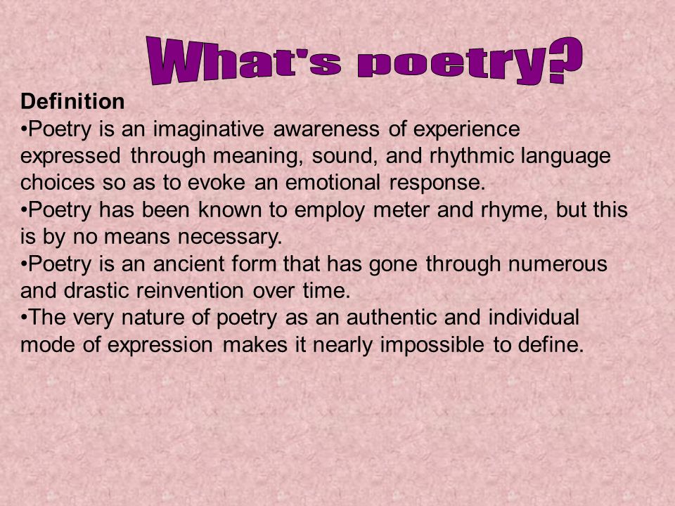 Definition Poetry Is An Imaginative Awareness Of Experience Expressed Through Meaning Sound And Rhythmic Language Choices So As To Evoke An Emotional Ppt Download