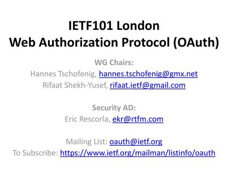 IETF101 London Web Authorization Protocol (OAuth)