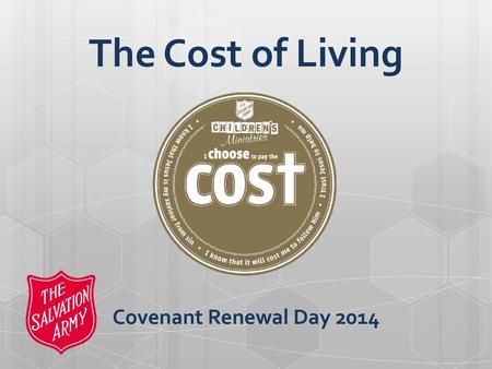 The Cost of Living Covenant Renewal Day 2014.