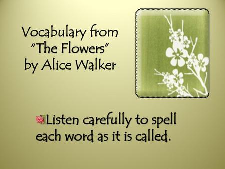 Vocabulary from “The Flowers” by Alice Walker