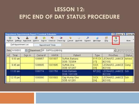 Lesson 12: Epic End of Day Status Procedure