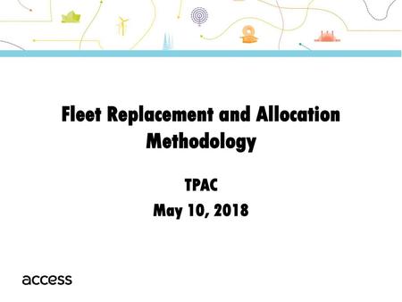 Fleet Replacement and Allocation Methodology