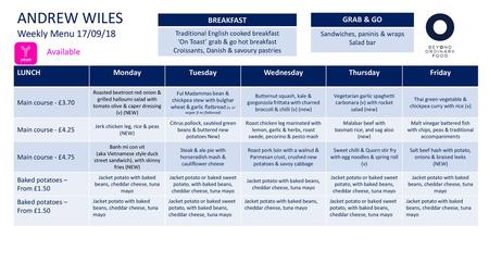 ANDREW WILES Weekly Menu 17/09/18 Available BREAKFAST GRAB & GO LUNCH