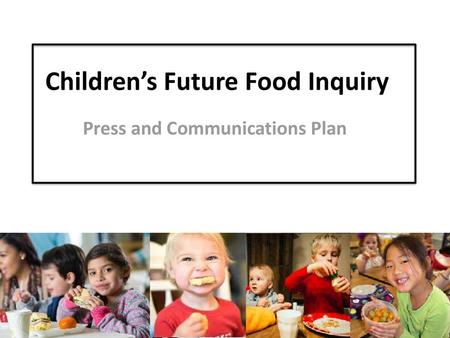 Children’s Future Food Inquiry