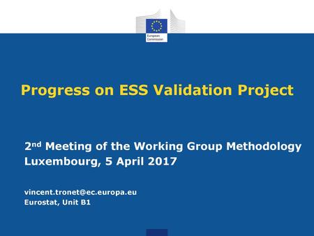 Progress on ESS Validation Project