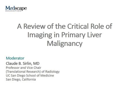 A Review of the Critical Role of Imaging in Primary Liver Malignancy