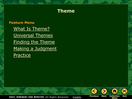 Theme What Is Theme? Universal Themes Finding the Theme