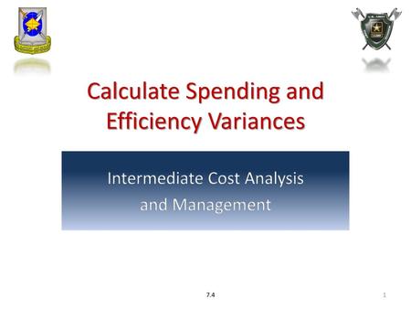 Calculate Spending and Efficiency Variances