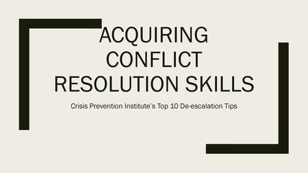 Acquiring Conflict Resolution Skills