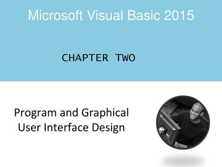 Program and Graphical User Interface Design