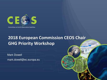 2018 European Commission CEOS Chair GHG Priority Workshop