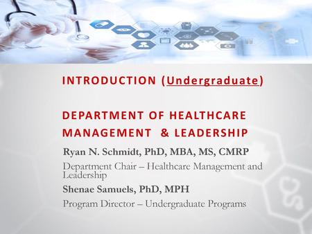 INTRODUCTION (Undergraduate) DEPARTMENT OF HEALTHCARE