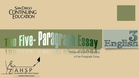 Recognizing and Composing a Five-Paragraph Essay