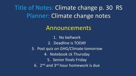 Title of Notes: Climate change p. 30 RS Planner: Climate change notes