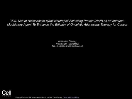 209. Use of Helicobacter pyroli Neutrophil Activating Protein (NAP) as an Immune- Modulatory Agent To Enhance the Efficacy of Oncolytic Adenovirus Therapy.