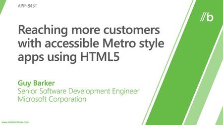 Reaching more customers with accessible Metro style apps using HTML5