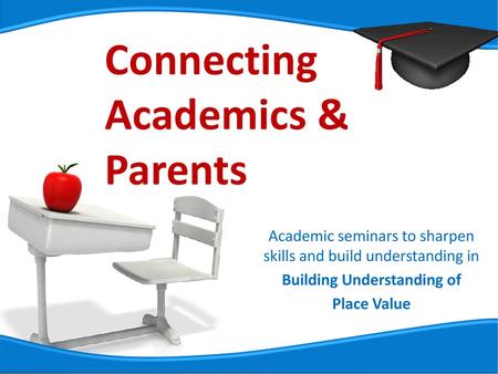 Connecting Academics & Parents