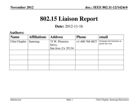 Liaison Report Date: Authors: November 2012