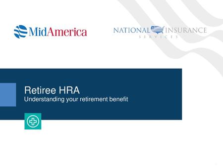 Retiree HRA Understanding your retirement benefit