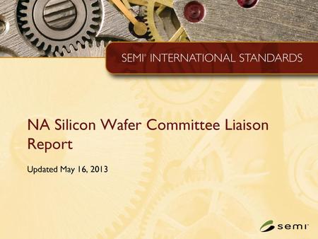 NA Silicon Wafer Committee Liaison Report