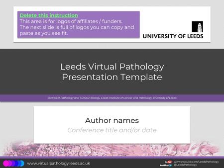 Leeds Virtual Pathology Presentation Template