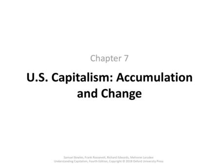 U.S. Capitalism: Accumulation and Change