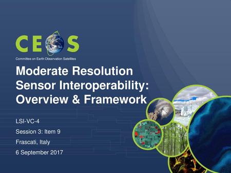 Moderate Resolution Sensor Interoperability: Overview & Framework
