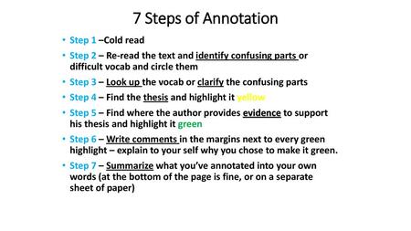 7 Steps of Annotation Step 1 –Cold read