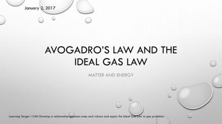 Avogadro’s Law and the Ideal gas Law