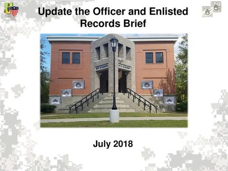 Update the Officer and Enlisted Records Brief