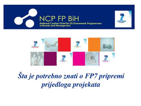 Šta je potrebno znati o FP7 pripremi prijedloga projekata