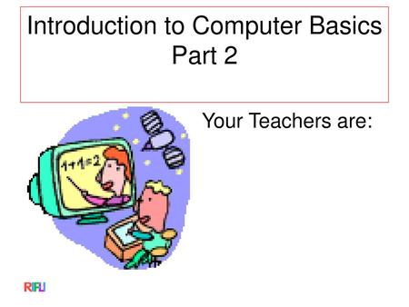 Introduction to Computer Basics Part 2