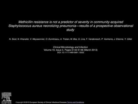 Methicillin resistance is not a predictor of severity in community-acquired Staphylococcus aureus necrotizing pneumonia—results of a prospective observational.