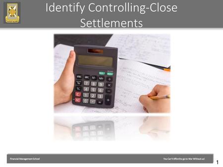 Identify Controlling-Close Settlements