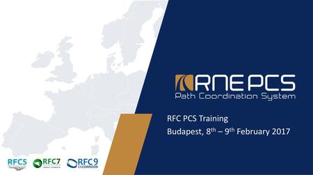 RFC PCS Training Budapest, 8th – 9th February 2017.