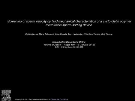 Screening of sperm velocity by fluid mechanical characteristics of a cyclo-olefin polymer microfluidic sperm-sorting device  Koji Matsuura, Mami Takenami,