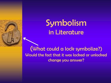 Symbolism in Literature (What could a lock symbolize