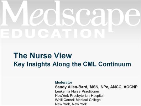 The Nurse View Key Insights Along the CML Continuum