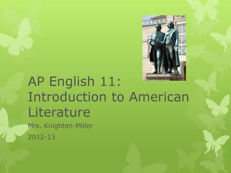 AP English 11: Introduction to American Literature