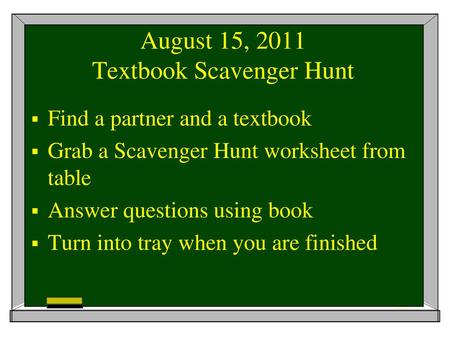 August 15, 2011 Textbook Scavenger Hunt