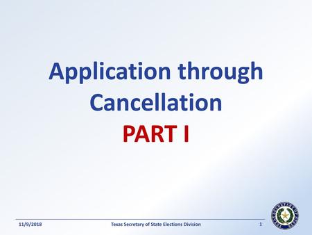 Application through Cancellation PART I