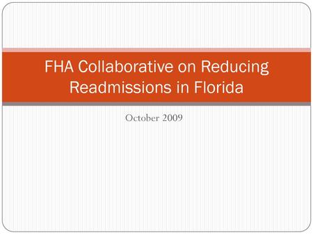 FHA Collaborative on Reducing Readmissions in Florida