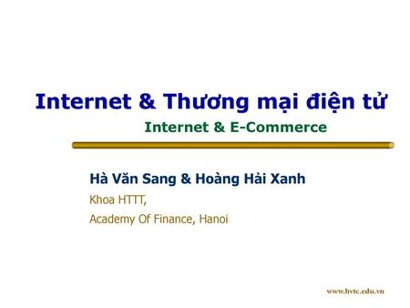 Internet & E-Commerce www.hvtc.edu.vn.