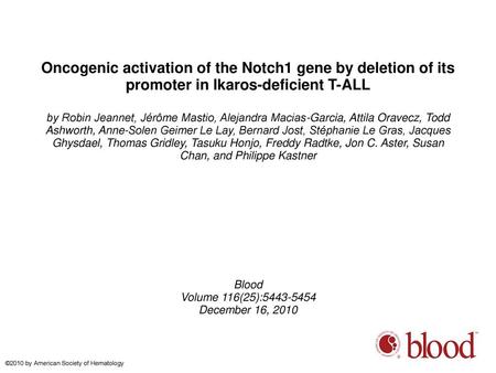 Oncogenic activation of the Notch1 gene by deletion of its promoter in Ikaros-deficient T-ALL by Robin Jeannet, Jérôme Mastio, Alejandra Macias-Garcia,