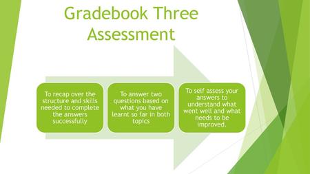 Gradebook Three Assessment