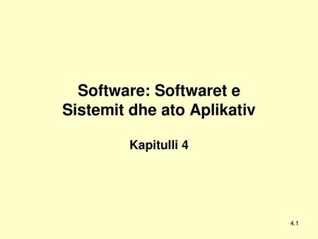 Software: Softwaret e Sistemit dhe ato Aplikativ