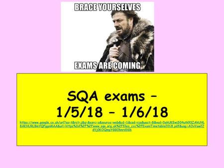SQA exams – 1/5/18 – 1/6/18   google. co. uk/url
