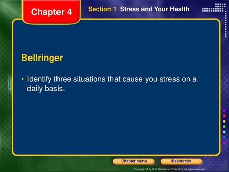 Chapter 4 Section 1  Stress and Your Health Bellringer