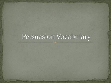 Persuasion Vocabulary