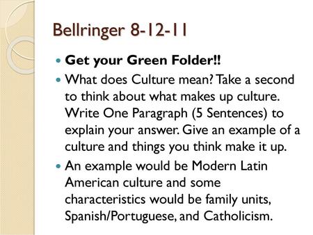 Bellringer Get your Green Folder!!